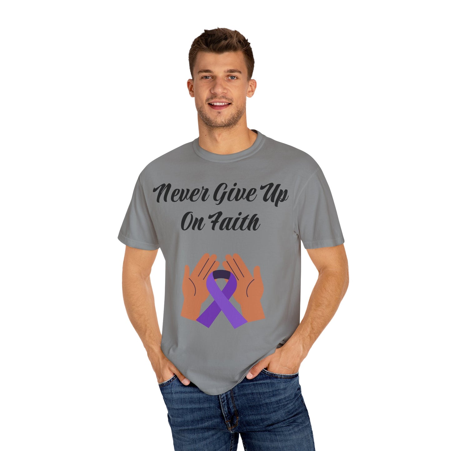 Inspirational Faith T-shirt, Motivational Quote Tee, Unisex Garment-Dyed Shirt, Support Awareness, Gift for Loved Ones