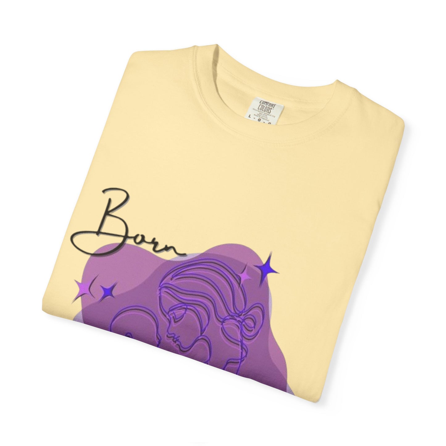 Garment-Dyed T-Shirt, Born Brave Inspirational Tee, Motivational Shirt, Unisex Graphic Tee, Casual Wear, Gift for Teens