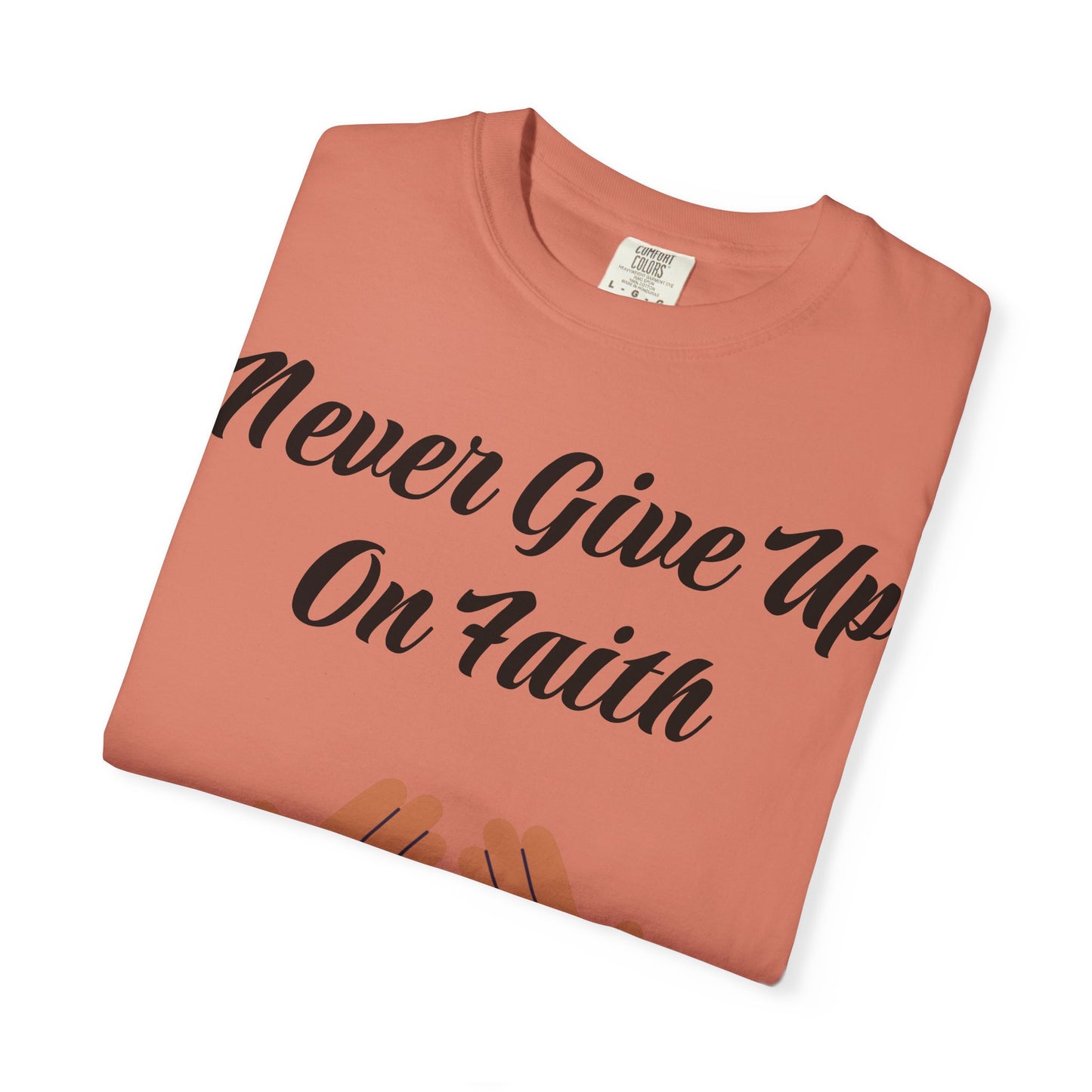 Inspirational Faith T-shirt, Motivational Quote Tee, Unisex Garment-Dyed Shirt, Support Awareness, Gift for Loved Ones