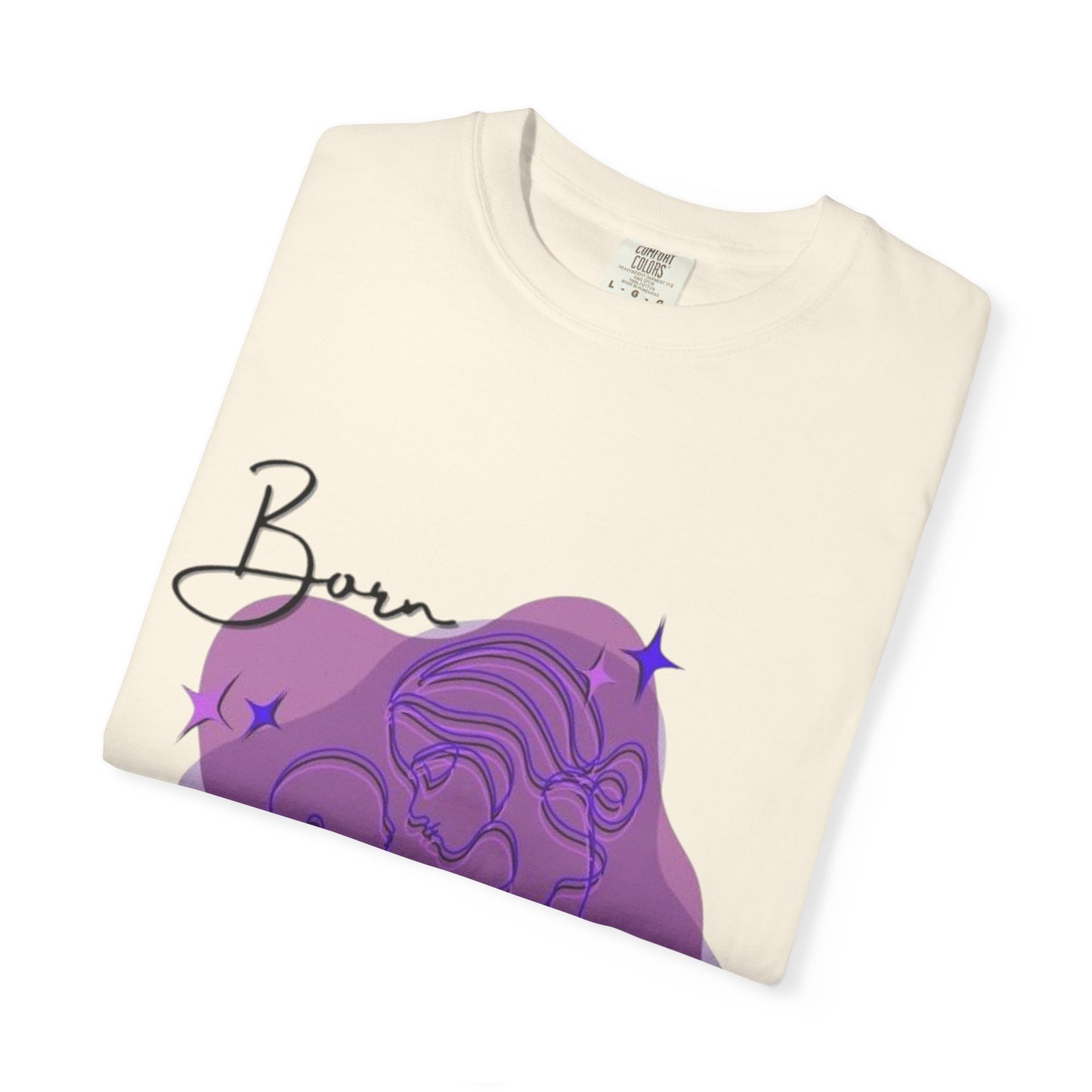 Garment-Dyed T-Shirt, Born Brave Inspirational Tee, Motivational Shirt, Unisex Graphic Tee, Casual Wear, Gift for Teens