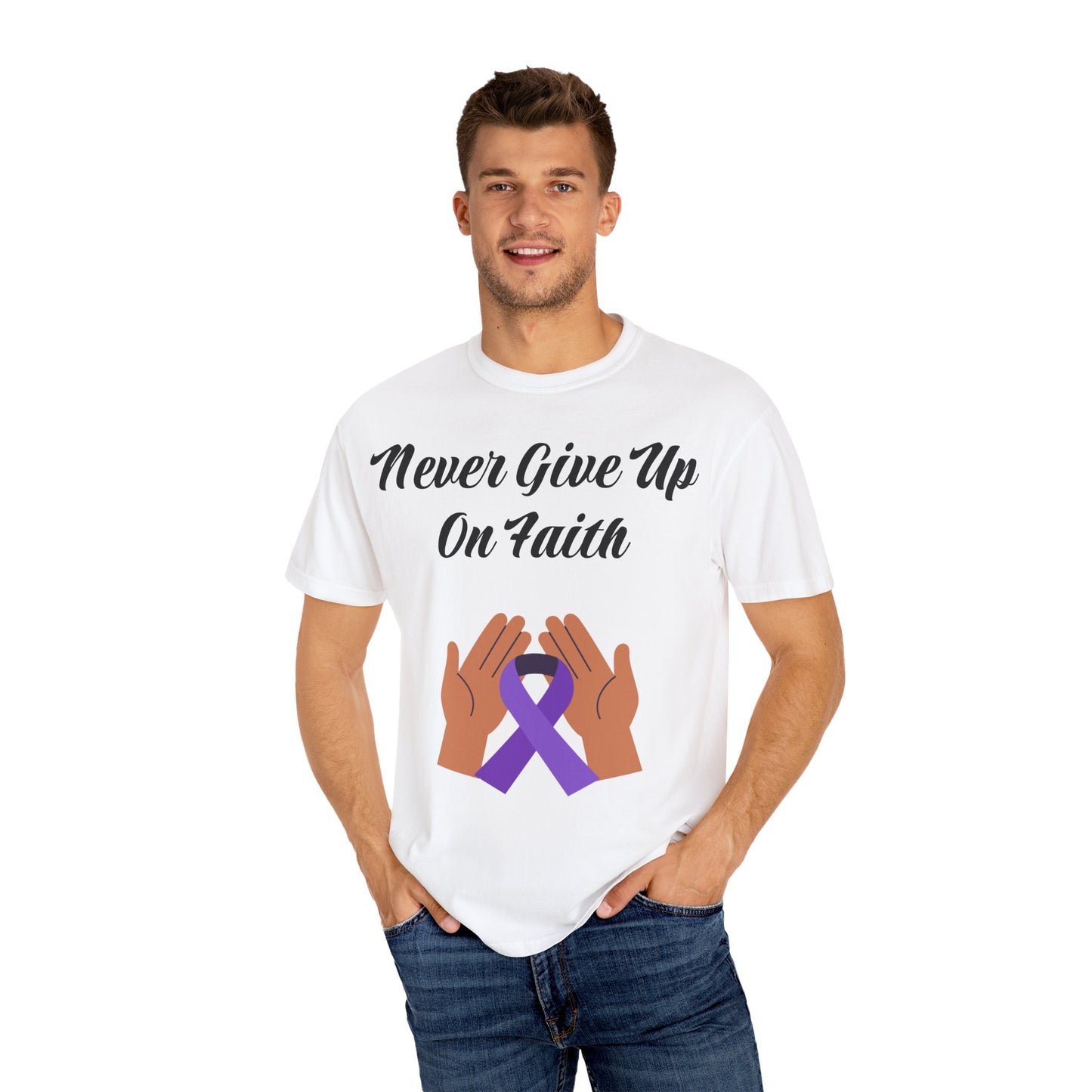 Inspirational Faith T-shirt, Motivational Quote Tee, Unisex Garment-Dyed Shirt, Support Awareness, Gift for Loved Ones