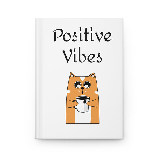 Positive Vibes Hardcover Journal — Cute Cat & Bee Motivational Notebook