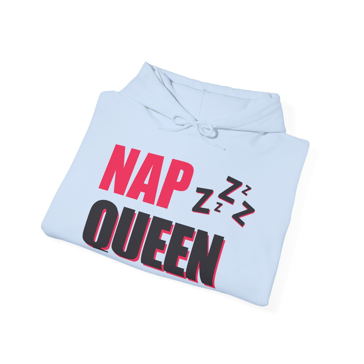 Nap Queen Hoodie, Comfy Sweatshirt for Nappers, Cozy Lounge Wear, Perfect Gift for Sleep Lovers, Fun Pajama Top