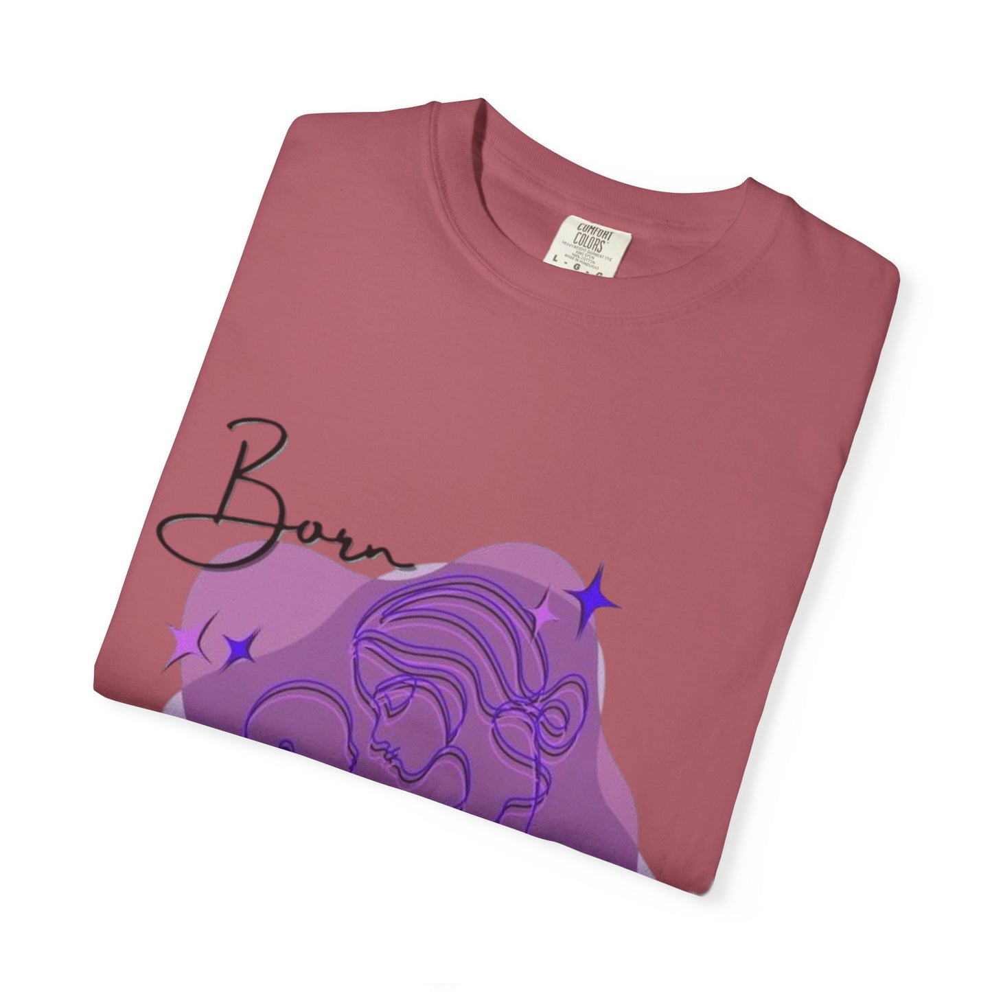 Garment-Dyed T-Shirt, Born Brave Inspirational Tee, Motivational Shirt, Unisex Graphic Tee, Casual Wear, Gift for Teens