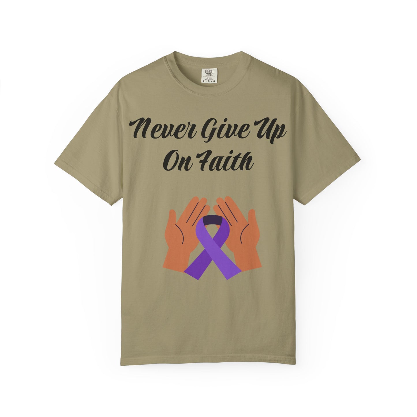 Inspirational Faith T-shirt, Motivational Quote Tee, Unisex Garment-Dyed Shirt, Support Awareness, Gift for Loved Ones