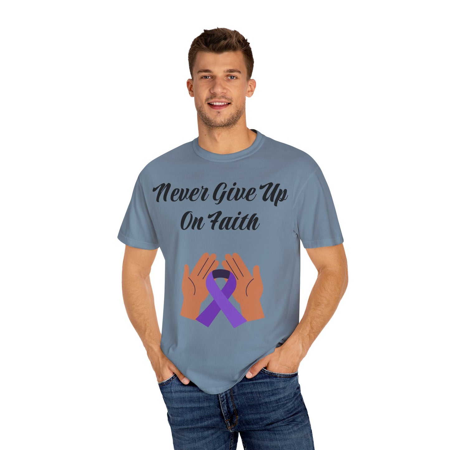Inspirational Faith T-shirt, Motivational Quote Tee, Unisex Garment-Dyed Shirt, Support Awareness, Gift for Loved Ones