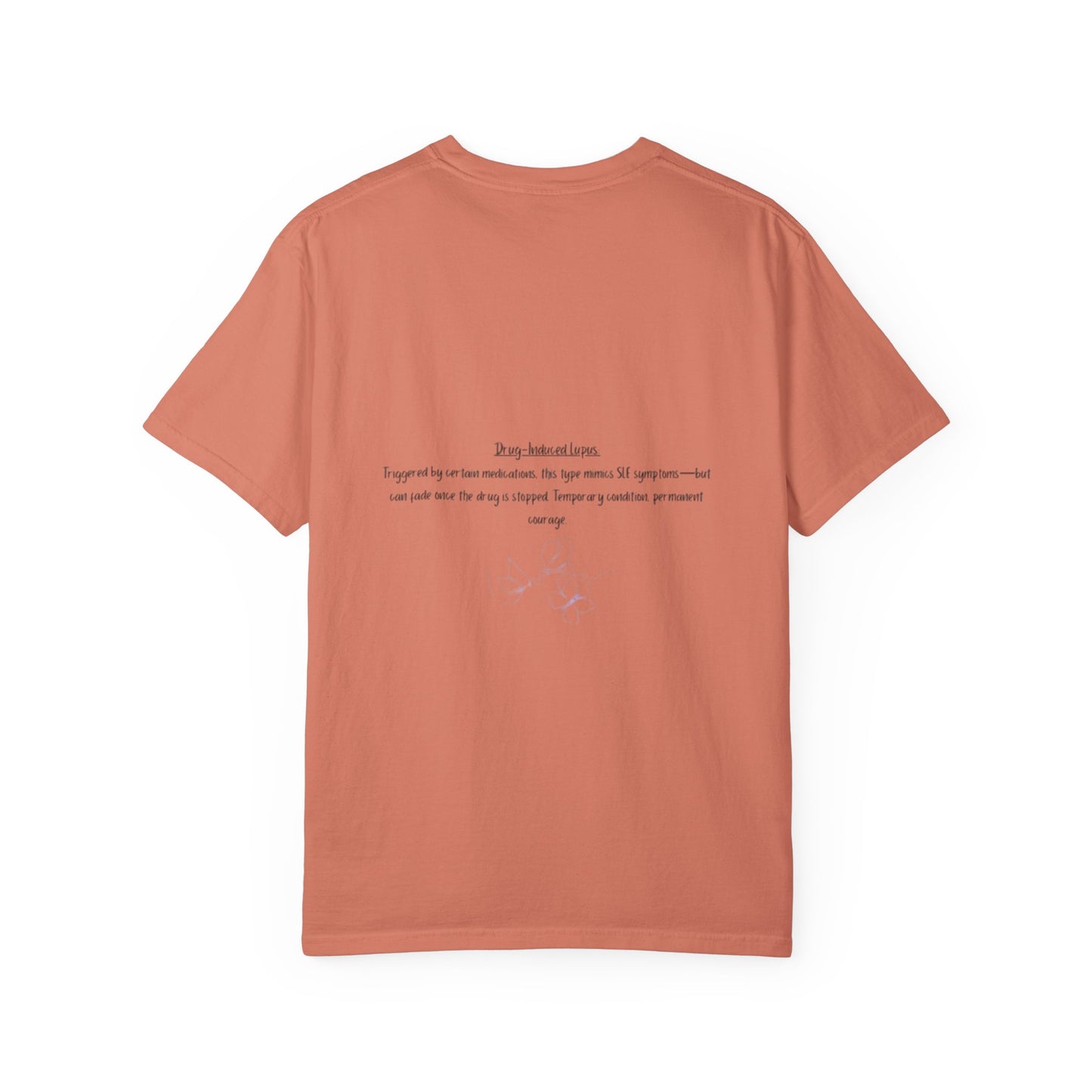 Lupus Awareness, Pill Induced, Unisex Garment-Dyed T-shirt