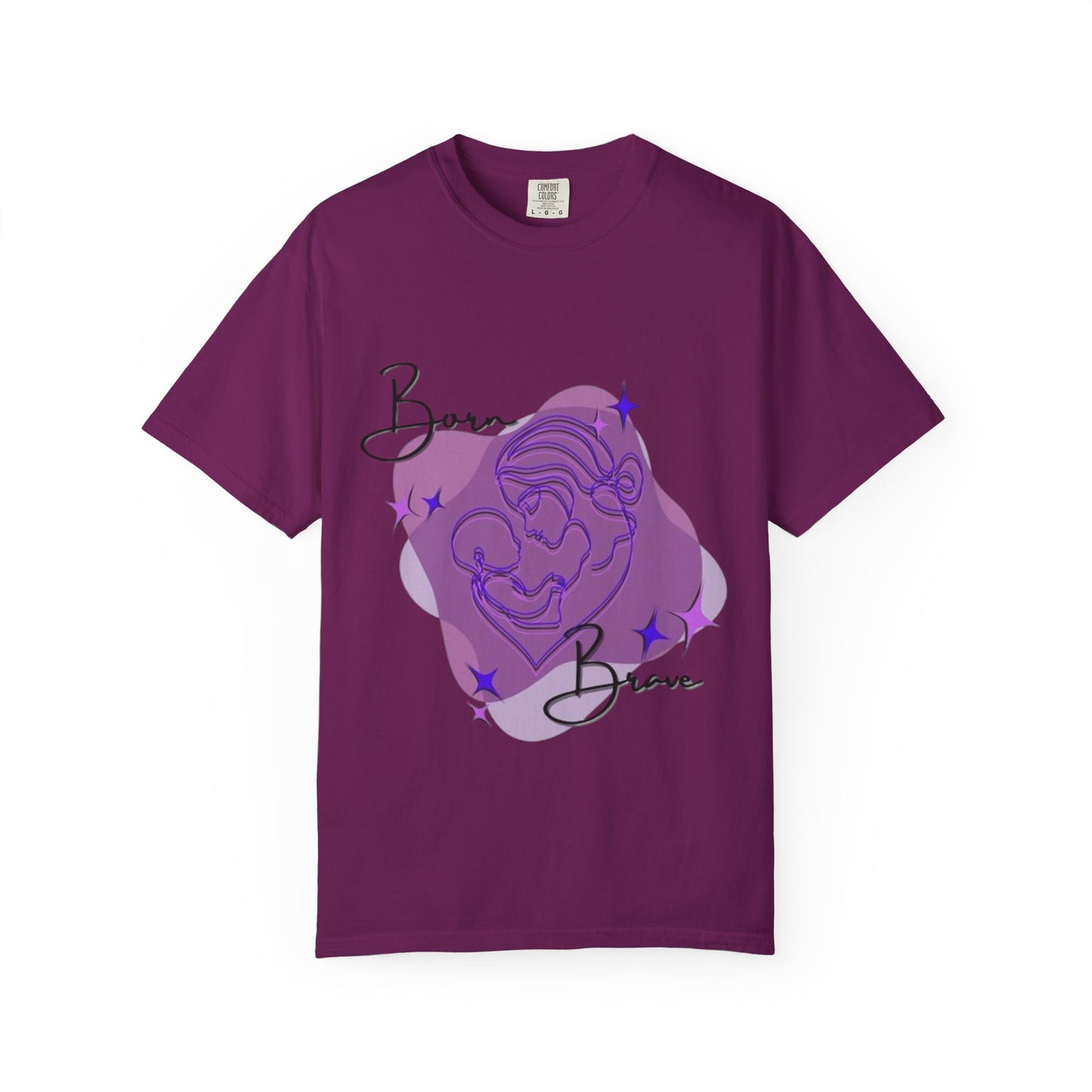 Garment-Dyed T-Shirt, Born Brave Inspirational Tee, Motivational Shirt, Unisex Graphic Tee, Casual Wear, Gift for Teens