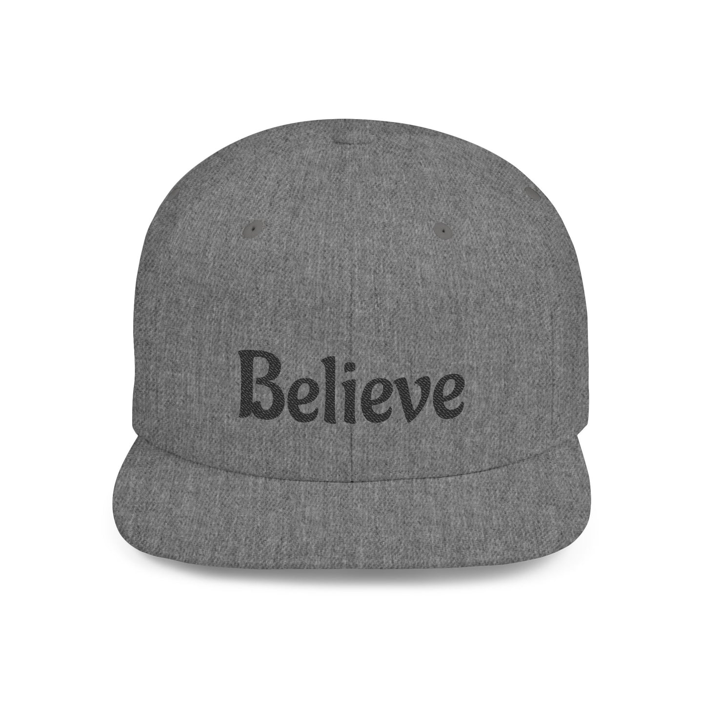 Believe Flat Bill Snapback Cap | Trendy Hip Hop Hat, Gift for Him or Her, Casual Everyday Wear, Inspiring Quote, Fashion Accessory