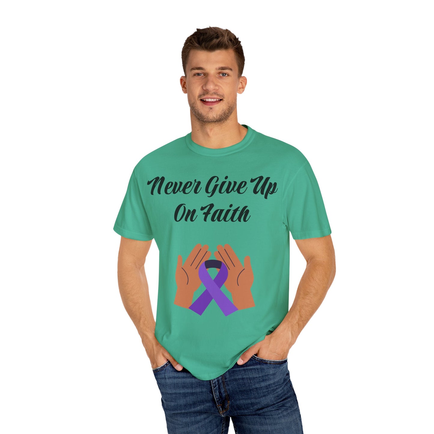 Inspirational Faith T-shirt, Motivational Quote Tee, Unisex Garment-Dyed Shirt, Support Awareness, Gift for Loved Ones
